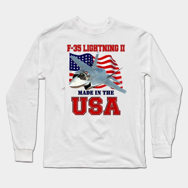 F-35 Lightning II Made in the USA Long Sleeve T-Shirt by MilMerchant